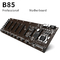 Bo mạch chủ khai thác Ethereum Intel B85 8 GPU B85 Riserless PCIEx16
